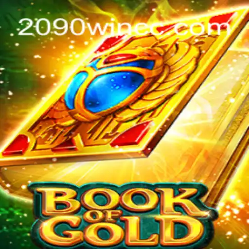 Exploring the Thrilling World of Book of Gold and 2090win.com